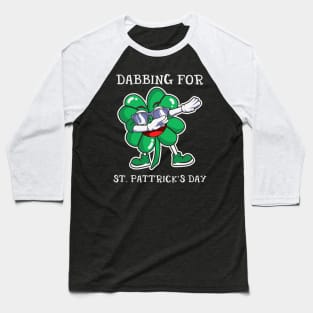 Dabbing For St. Patrick's day Baseball T-Shirt